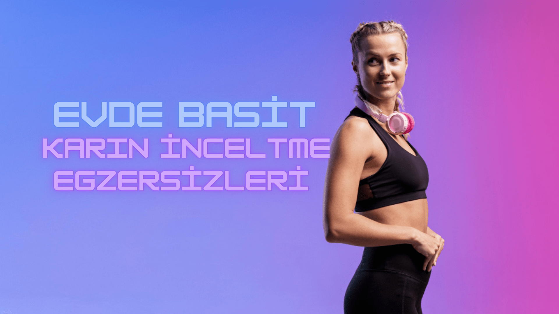 karın inceltme hareketleri